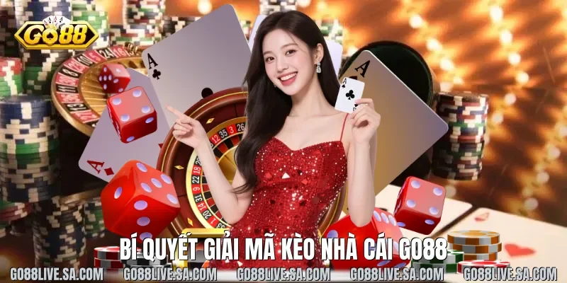 Bí quyết giải mã kèo nhà cái Go88