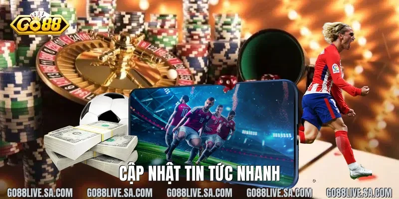 Cập nhật tin tức nhanh