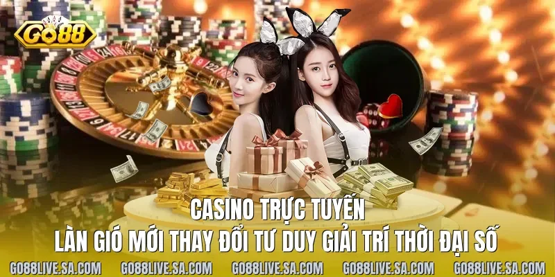 Casino Trực Tuyến