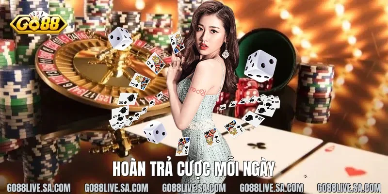 Hoàn trả cược mỗi ngày