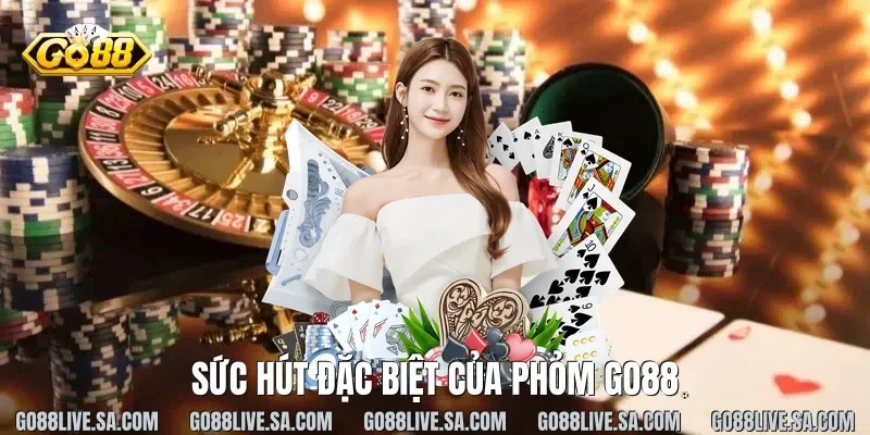 Sức hút đặc biệt của Phỏm Go88