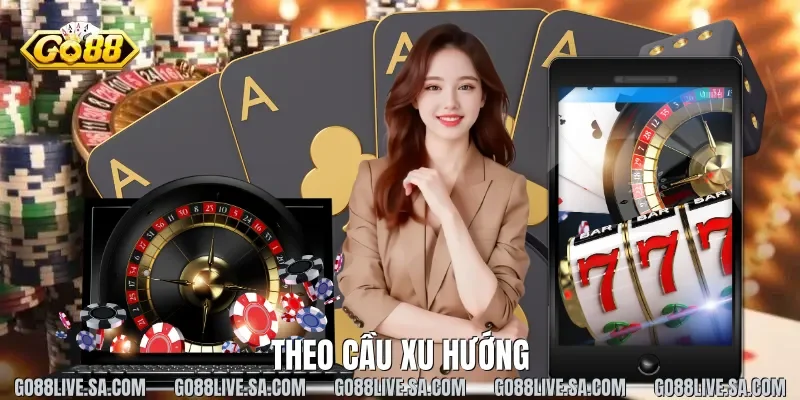 Theo cầu xu hướng